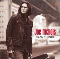 Portada de Álbum "Real Things", de Joe Nichols