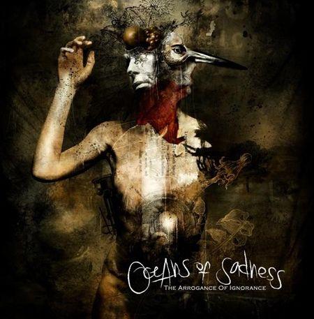 Portada de Álbum "The Arrogance of Ignorance", de Oceans Of Sadness