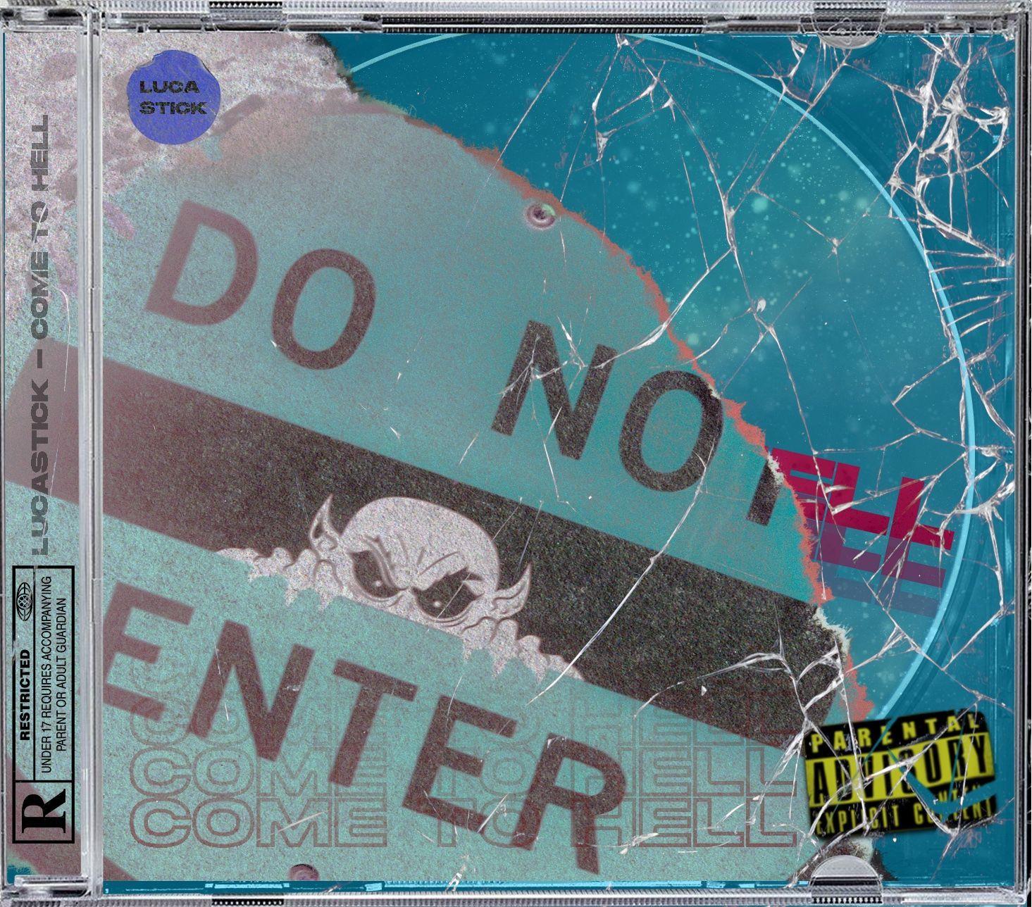 Portada de Álbum "Come To Hell", de LucaStick