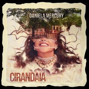 Portada del álbum "Cirandaia", de Daniela Mercury