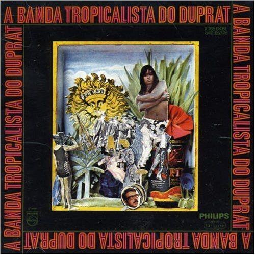 Capa do Álbum "A Banda Tropicalista do Duprat", de Rogério Duprat