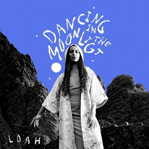 Capa do Single/EP "Dancing In The Moonlight (It's Caught Me in Its Spotlight)", de Loah