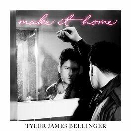 Portada de Sencillo/EP "Make It Home", de Tyler James Bellinger