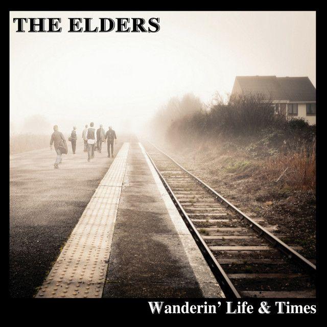 Capa do Álbum "Wanderin' Life & Times", de The Elders