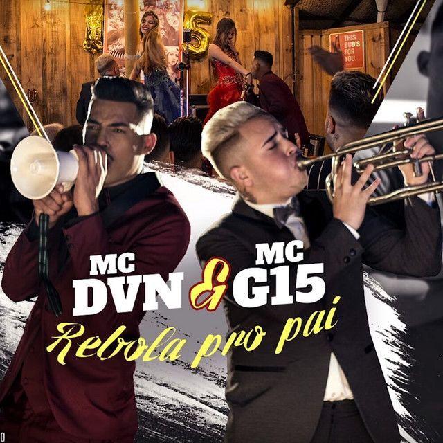 Capa do álbum "Rebola Pro Pai (part. MC DVN)", de MC G15