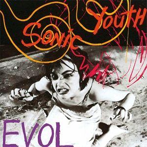 Album cover of "EVOL" by Sonic Youth