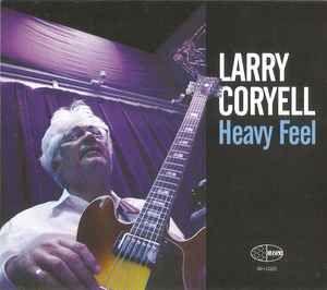 Album cover of "Heavy Feel" by Larry Coryell