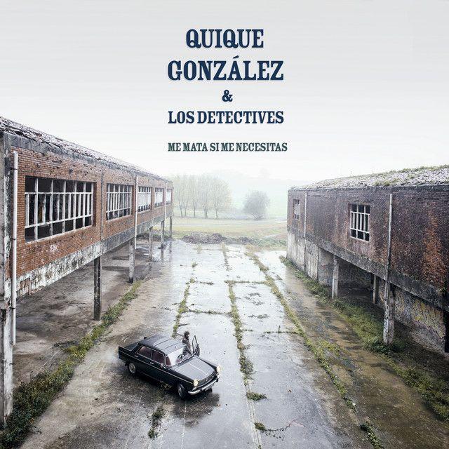 Portada de Álbum "Me Mata Si Me Necesitas", de Quique González