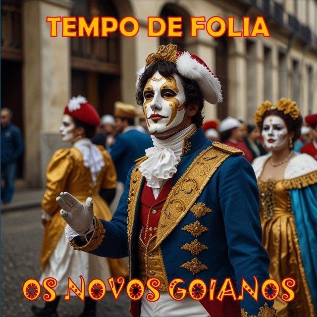 Portada de Sencillo/EP "Tempo de Folia", de Os Novos Goianos