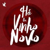 Portada de Álbum "Há Um Vinho Novo", de Ministério Zoe