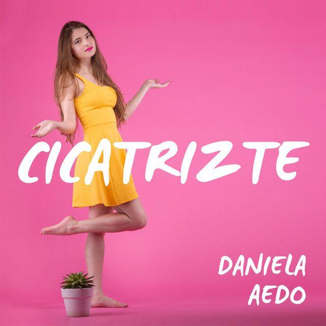 Single/EP cover of "Cicatrizte" by Daniela Aedo