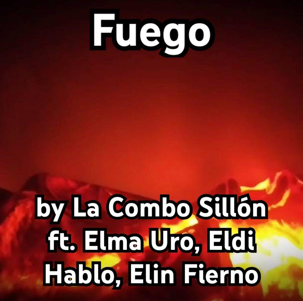 Capa do Single/EP " Fuego (part. Elma Uro, Eldi Hablo y Elin Fierno)", de La Combo Sillón