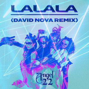 Capa do Single/EP "LALALA (David Nova Remix)", de ANGEL22
