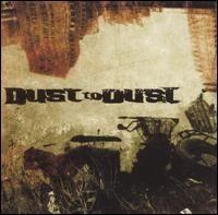 Portada de Álbum "Dust To Dust", de Dust To Dust
