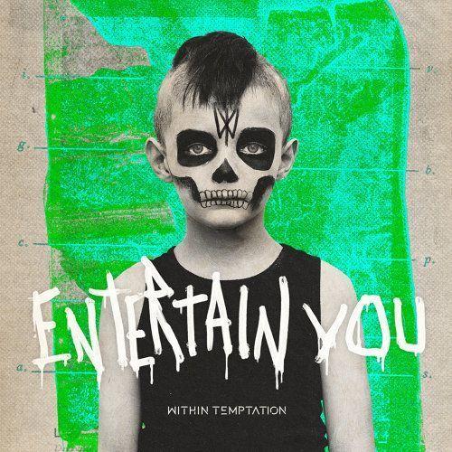 Portada del álbum "Entertain You", de Within Temptation