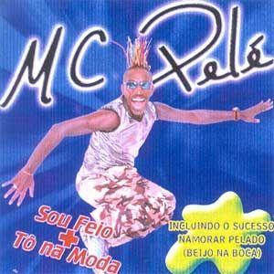 Portada de Álbum "Sou Feio + Tô Na Moda", de MC Pelé