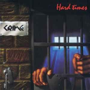 Portada de Álbum "Hard Times", de Crime