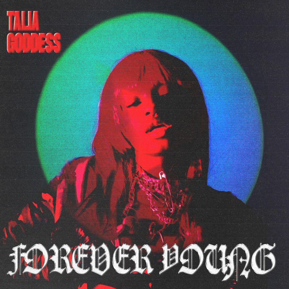 Portada de Sencillo/EP "FOREVER YOUNG", de Talia Goddess