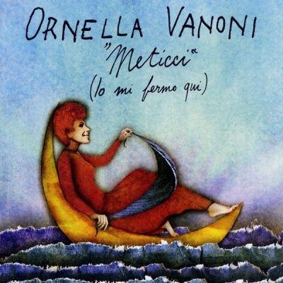 Portada de Álbum ""Meticci" (io mi Fermo Qui)", de Ornella Vanoni