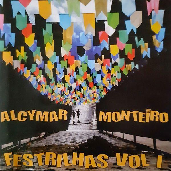 Album cover of "Festrilhas - Vol. 01" by Alcymar Monteiro
