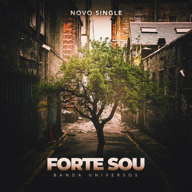 Single/EP cover of "Forte Sou" by Banda Universos