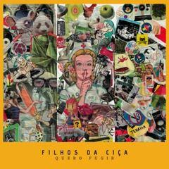 Portada de Sencillo/EP "Quero Fugir ", de Filhos da Ciça