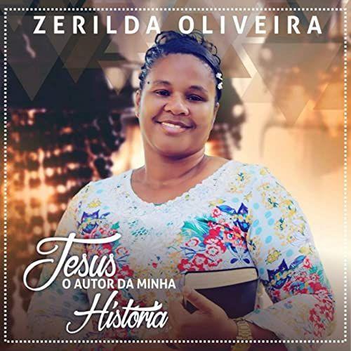 Portada de Álbum "Jesus, O Autor da Minha História", de Zerilda Oliveira