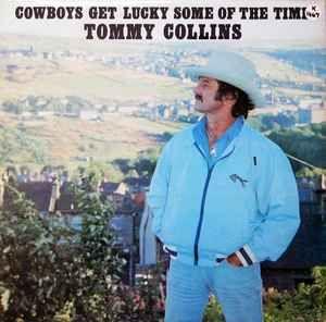 Portada de Álbum "Cowboys Get Lucky Some Of The Time", de Tommy Collins