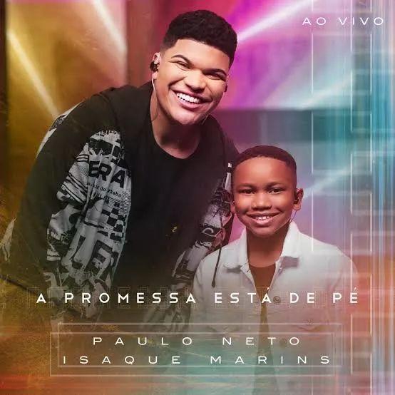 Portada de Sencillo/EP "A Promessa Está de Pé (part. Isaque Martins) (Ao Vivo)", de Paulo Neto (Gospel)