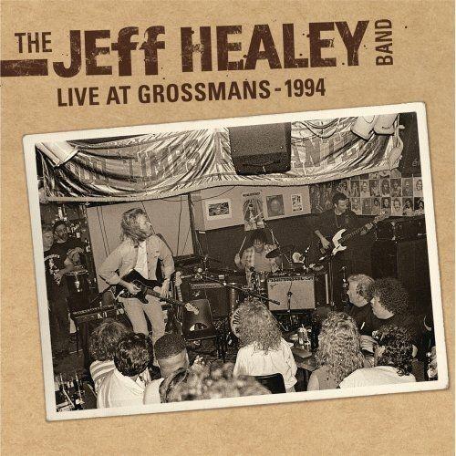 Portada de Álbum "Live At Grossman's", de The Jeff Healey Band
