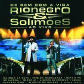 Portada de Álbum "De Bem Com a Vida (Ao Vivo)", de Rionegro & Solimões