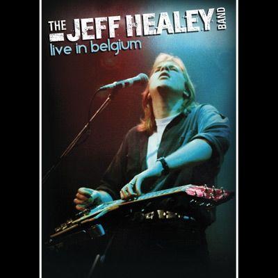 Portada de Álbum " Live In Belgium", de The Jeff Healey Band
