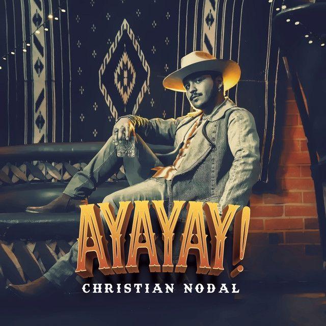 Portada de Álbum "AYAYAY!", de Christian Nodal