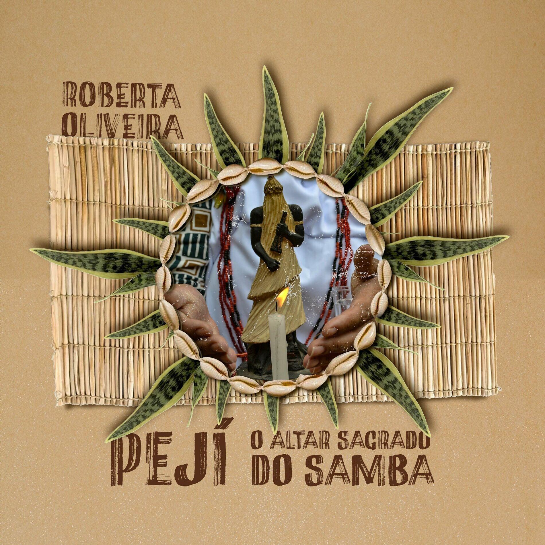 Album cover of "Peji Altar Sagrado do Samba " by Roberta Oliveira