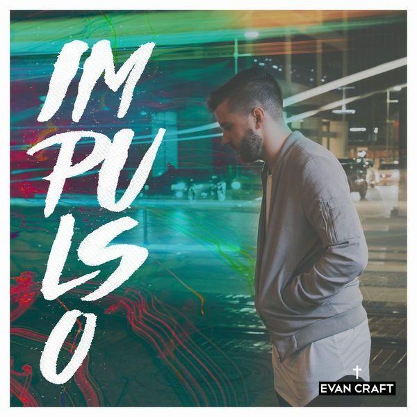 Capa do Álbum "Impulso", de Evan Craft