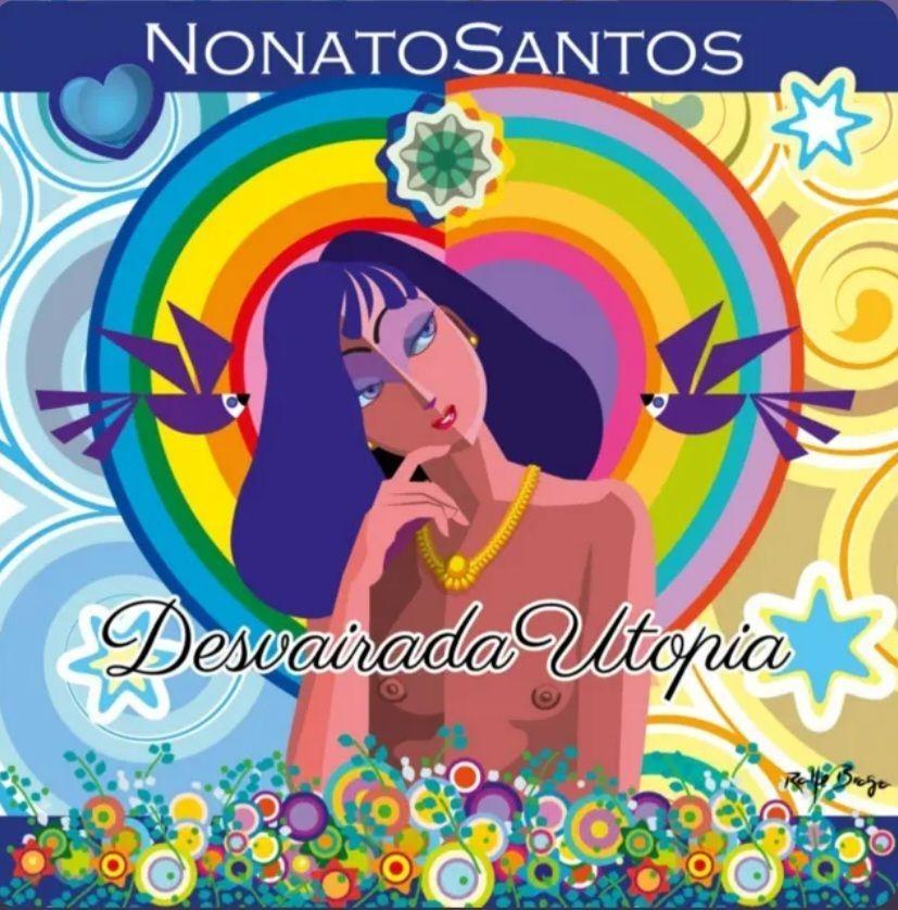 Portada de Álbum "DESVAIRADA UTOPIA", de Nonato Santos