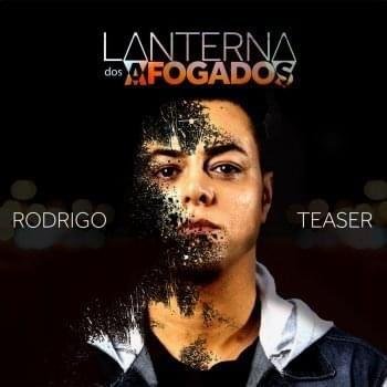 Portada de Sencillo/EP "Lanterna Dos Afogados", de Rodrigo Teaser