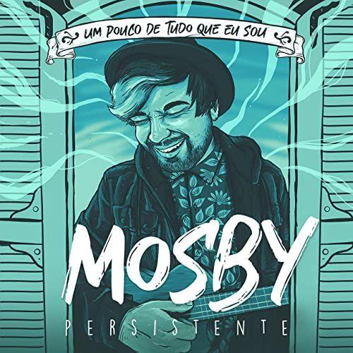 Portada de Sencillo/EP "Um Pouco de Tudo Que Eu Sou", de Mosby