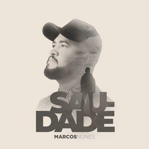 Capa do álbum "Saudade", de Marcos Nunes
