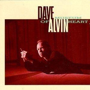 Album cover of "Museum Of Heart" by Dave Alvin