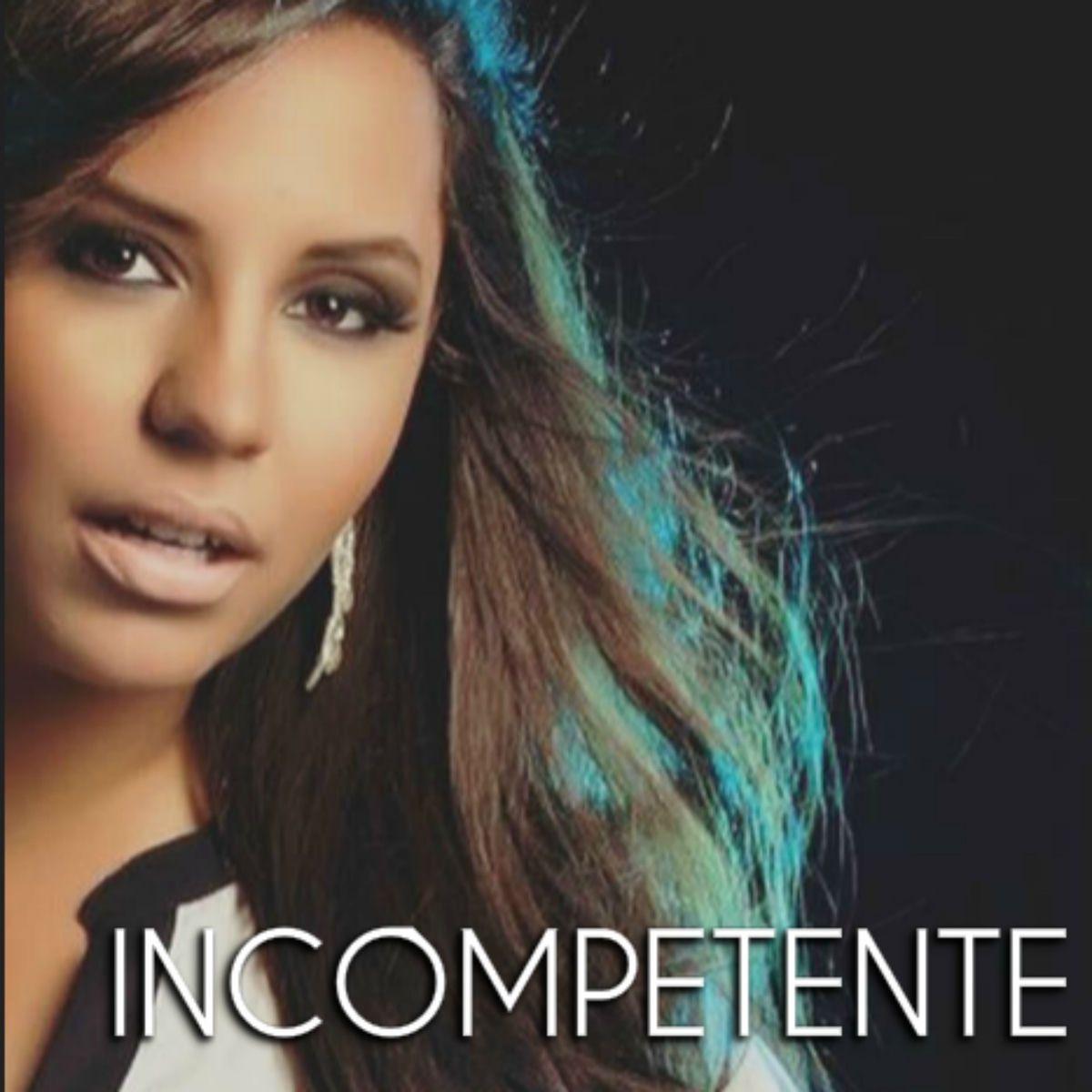 Portada de Sencillo/EP "Incompetente ", de Taty Kiss