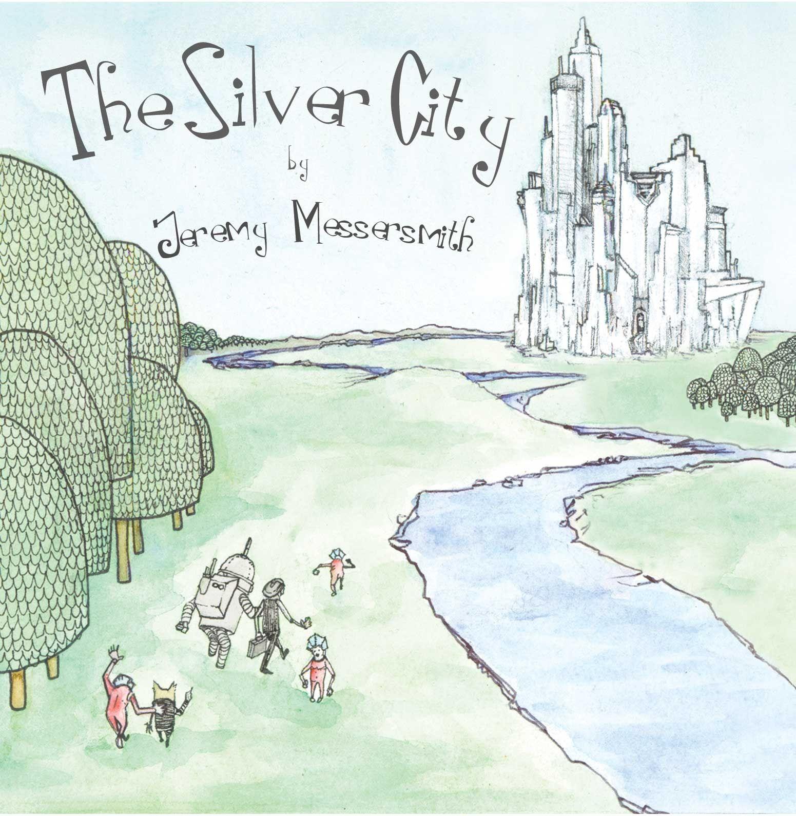 Album cover of "The Silver City" by Jeremy Messersmith