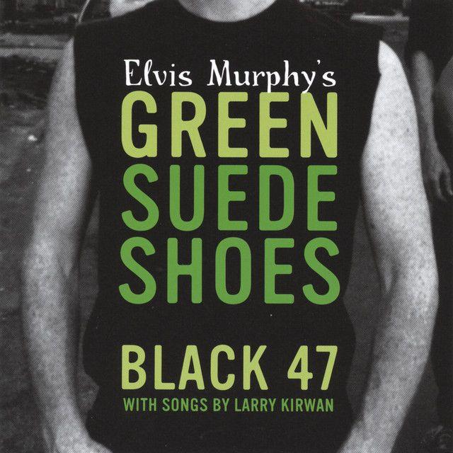 Portada de Álbum "Elvis Murphy's Green Suede Shoes", de Black 47