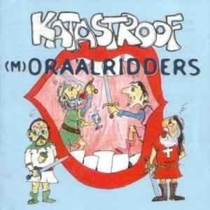 Portada de Álbum "(M) Oraalriders", de Katastroof