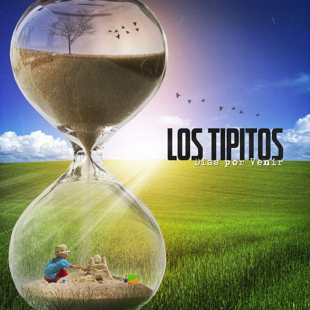 Portada de Álbum "Días Por Venir", de Los Tipitos