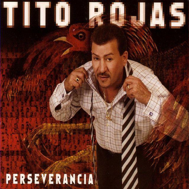 Album cover of "Perseverancia" by Tito Rojas