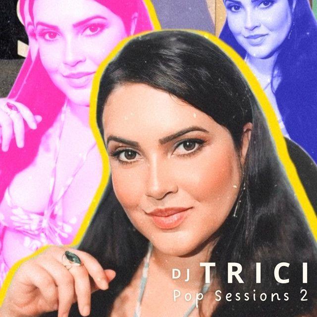 Capa do álbum "Pop Sessions 2", de DJ Trici