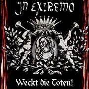 Portada de Álbum "Weckt die Toten", de In Extremo