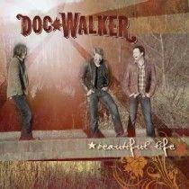 Portada de Álbum "Beautiful Life", de Doc Walker
