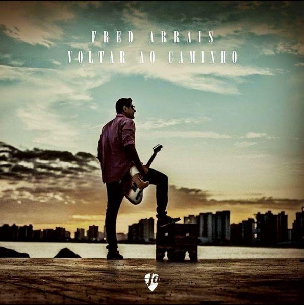 Portada de Álbum "Voltar Ao Caminho", de Fred Arrais